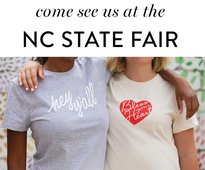 VISIT US AT THE NC STATE FAIR